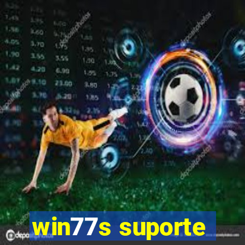 win77s suporte